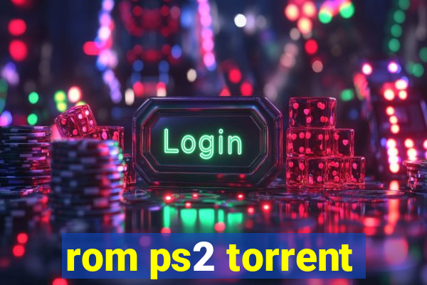 rom ps2 torrent